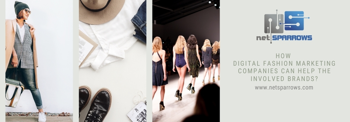 How Digital Fashion Marketing Companies Can Help the Involved Brands?
