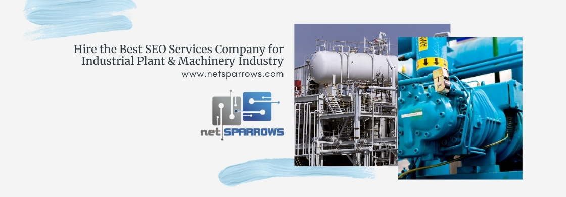 Hire the Best SEO Services Company for Industrial Plant & Machinery Industry