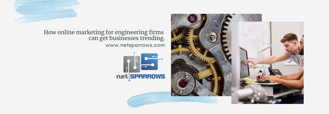 How online marketing for engineering firms can get businesses trending
